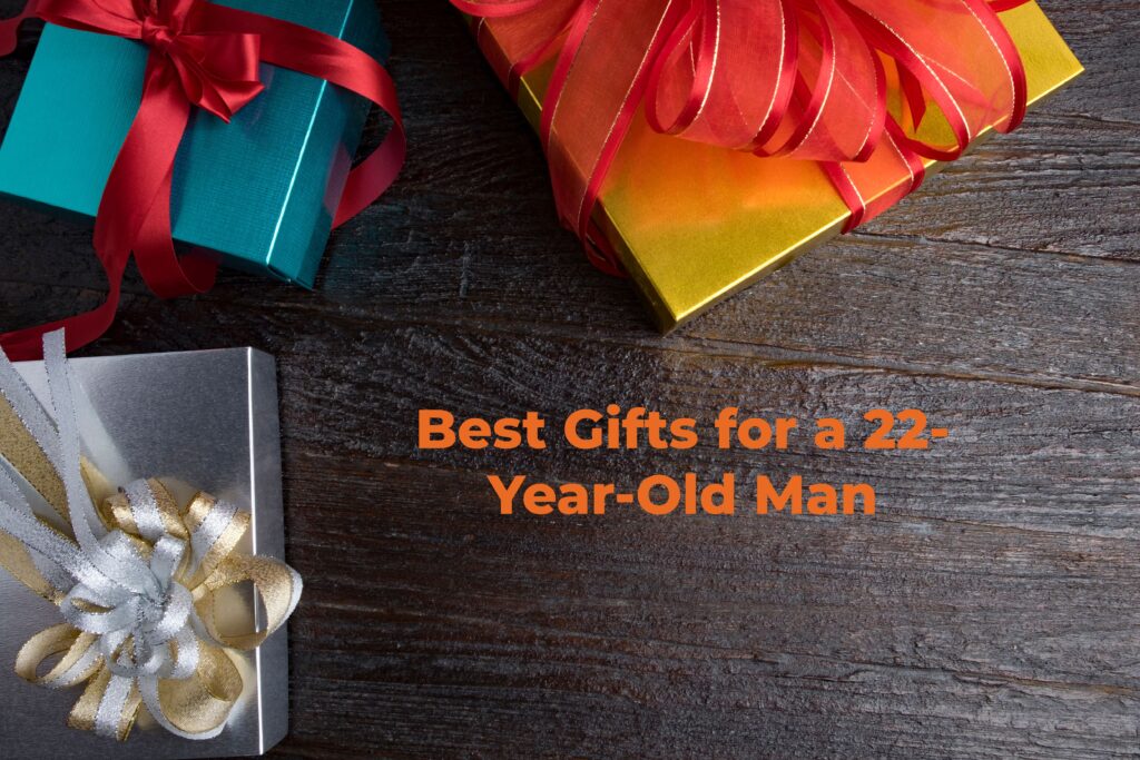 Best Gifts for a 22-Year-Old Man banner image