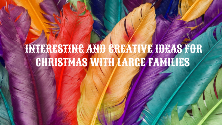 Image of Interesting and Creative Ideas for Christmas with Large Families