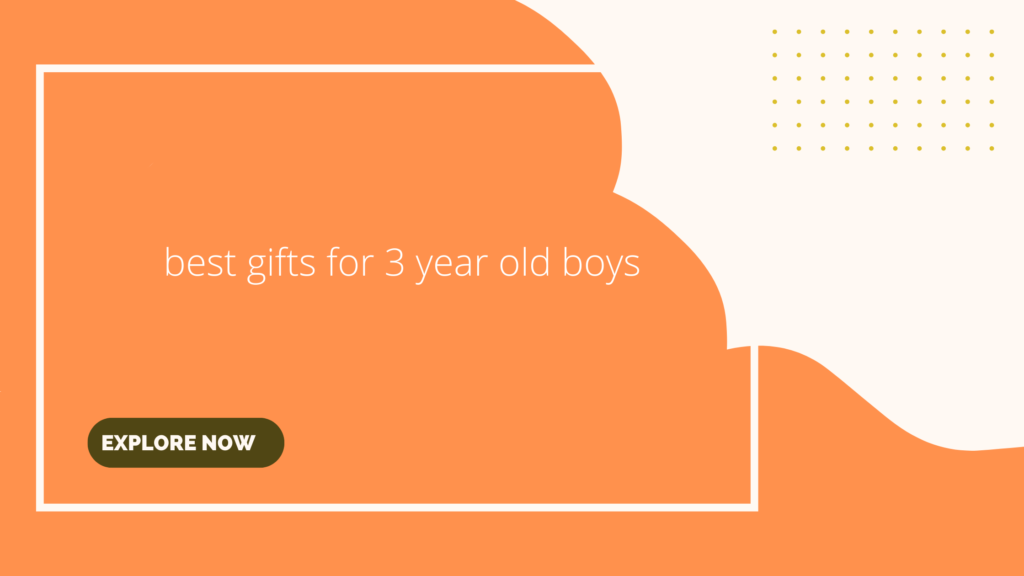 banner image writeen best gifts for 3 year old boys